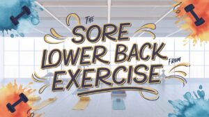 Sore Lower Back From Exercise 0001